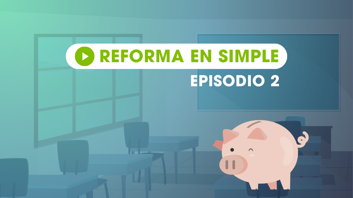 Reforma en simple episodio 2