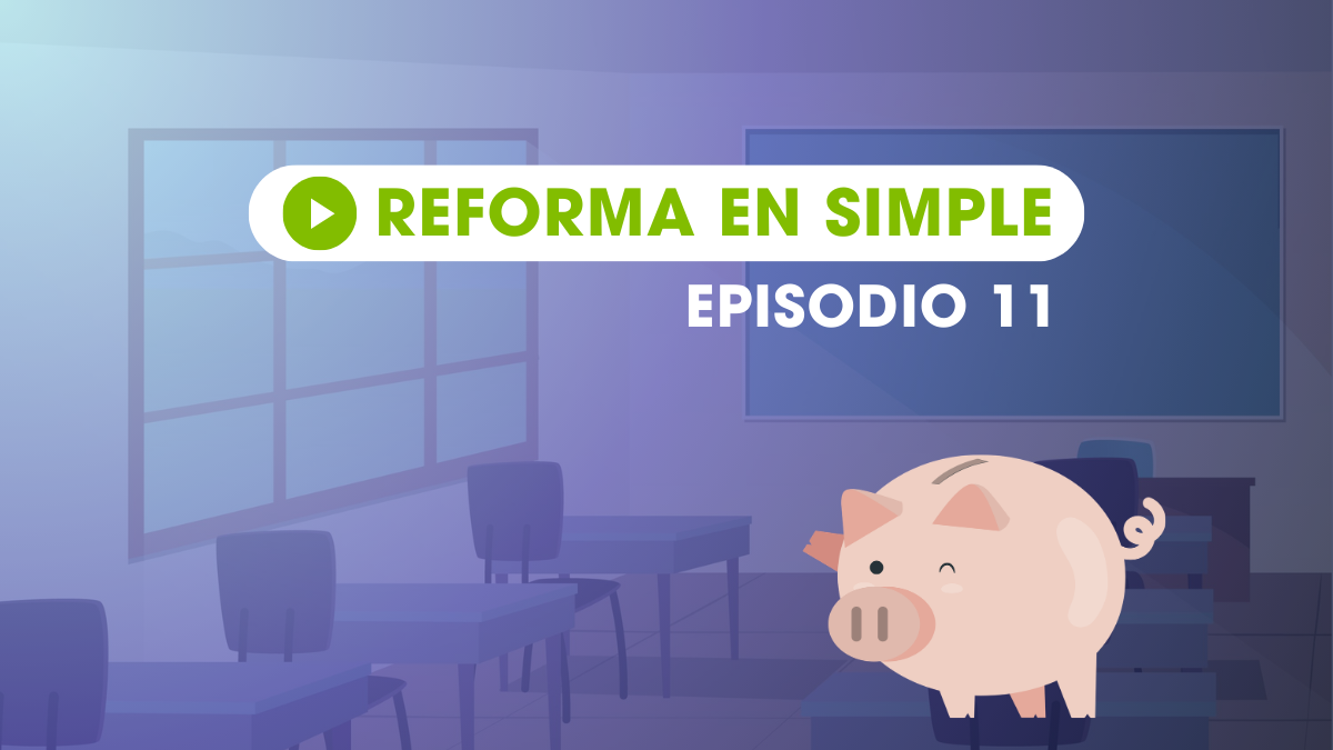 Reforma en simple episodio 11