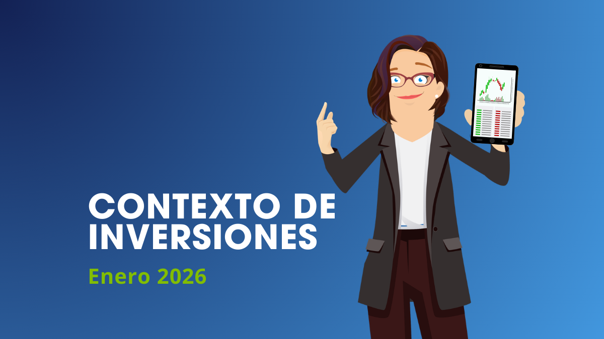 Contexto inversiones Enero 2026