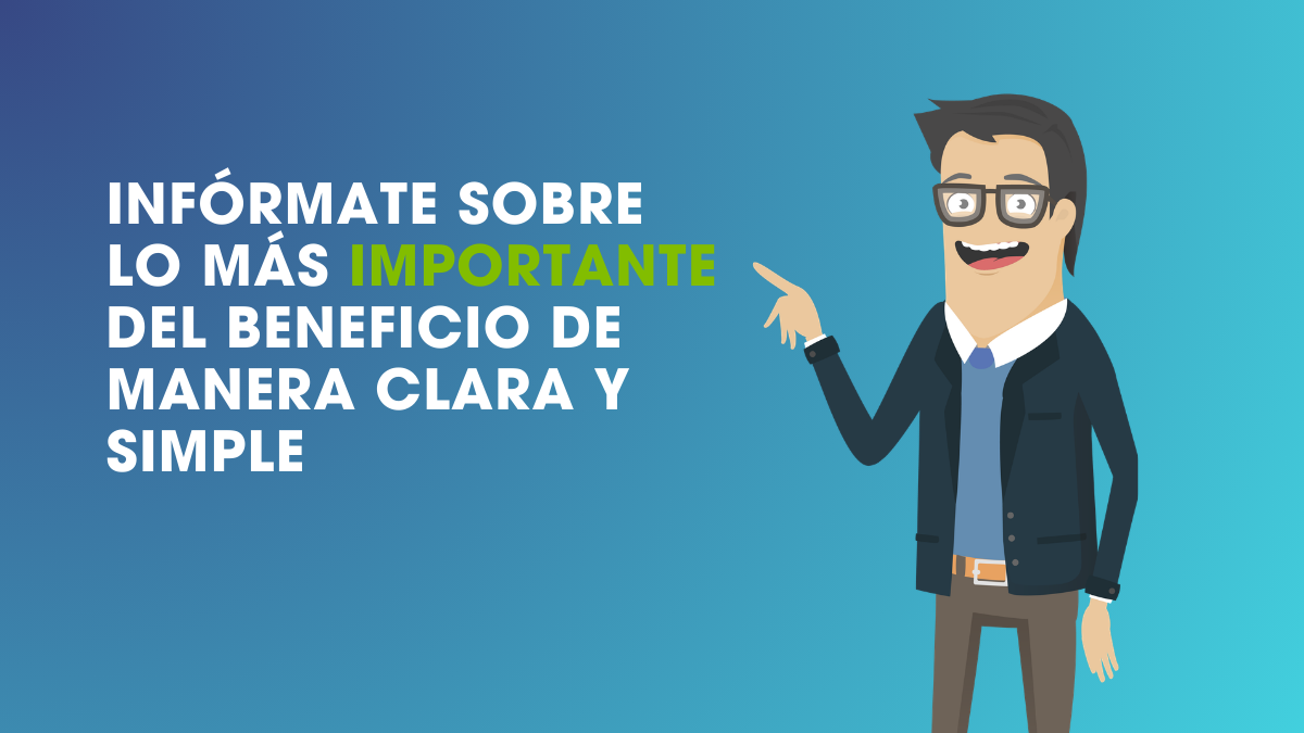 Lo más importante del beneficio de manera clara y simple