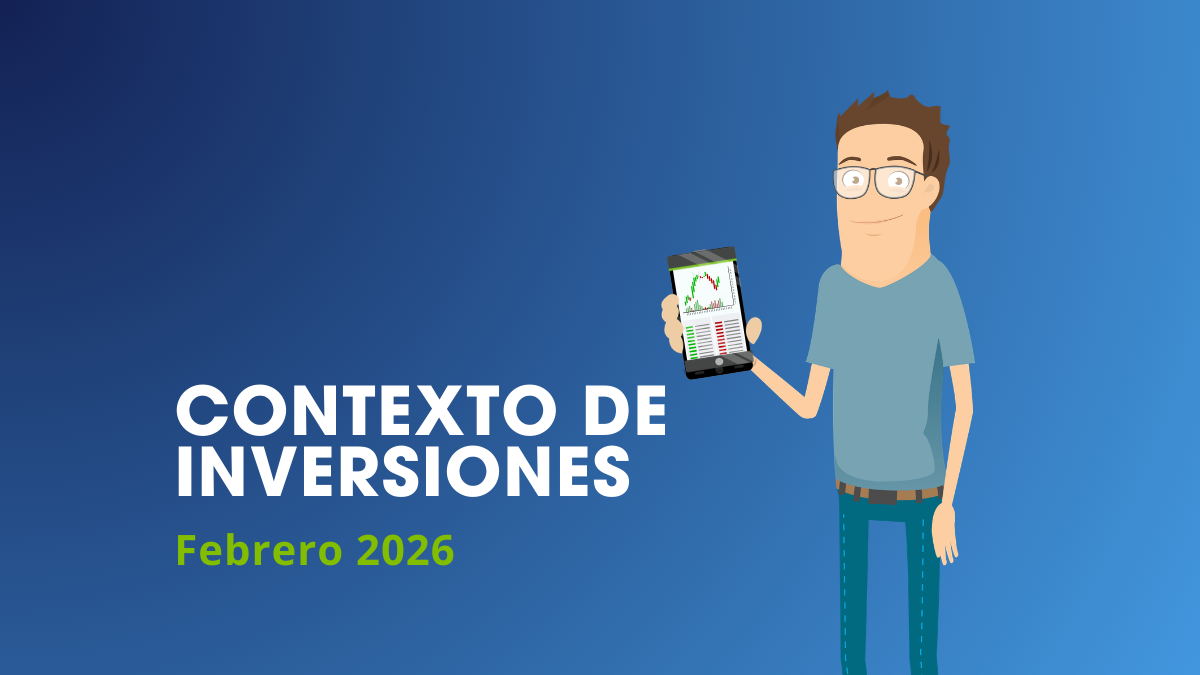Contexto inversiones Febrero 2026
