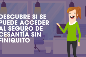 Seguro de Cesantía sin finiquito