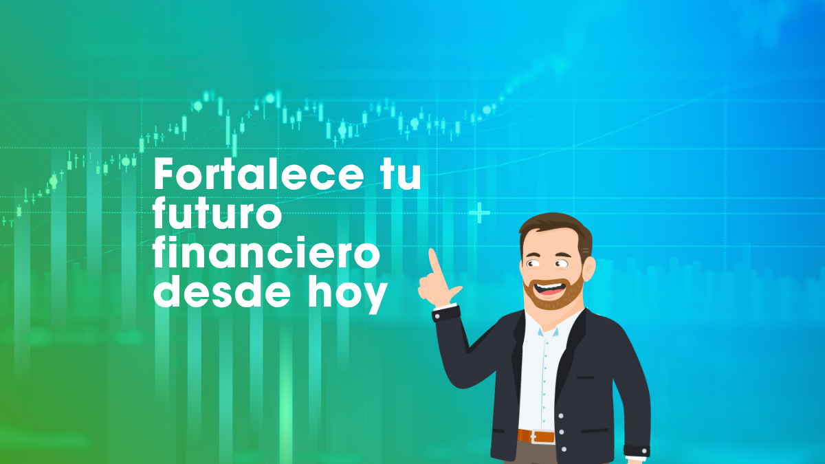 Ahorro previsional para fortalecer el futuro financiero, ilustración con gráfico de crecimiento y mensaje “Fortalece tu futuro financiero desde hoy”.